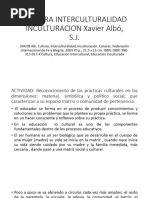 CULTURA INTERCULTURALIDAD INCULTURACION Xavier Albó, S