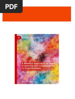 Full A Mindful Approach To Team Creativity and Collaboration in Organizations Creating A Culture of Innovation Melinda J. Rothouse PDF All Chapters