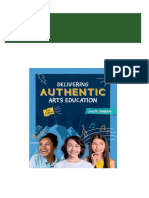 Full Delivering Authentic Arts Education 5th Edition Judith Dinham - Ebook PDF PDF All Chapters