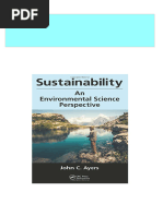 Complete Download Sustainability: An Environmental Science Perspective 1st Edition John C. Ayers PDF All Chapters