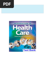 Full Introduction To Health Care 4th Edition Mitchell Test Bank All Chapters