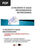 Clinica Médica O PACIENTE E SUAS NECESSIDADES NUTRICIONAIS