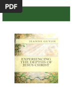 Experiencing the Depths of Jesus Christ Jeanne Guyon Jeanne Guyon 2024 Scribd Download