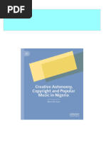 Full download Creative Autonomy, Copyright and Popular Music in Nigeria Mary W. Gani pdf docx