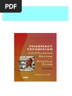 Complete Download Pharmacy Technician Certification Review and Practice Exam 4th Edition Barbara Lacher PDF All Chapters