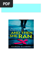 Download Complete And Then She Ran 1st Edition Karen Clarke Clarke Karen PDF for All Chapters