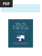 Get Silos Politics and Turf Wars A Leadership Fable About Destroying the Barriers That Turn Colleagues Into Competitors 1st Edition Patrick M. Lencioni free all chapters