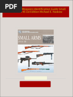 Get The Essental Weapons Identification Guide Small Arms 1914 45 1st Edition Michael E. Haskew free all chapters