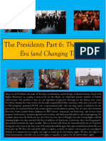 The Presidents Part 6: The End of an Era (and Changing Times)