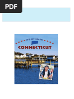 5247Full Download Connecticut 2nd edition It s My State Michael Burgan PDF DOCX