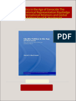 Identity Politics in the Age of Genocide The Holocaust and Historical Representation Routledge Advances in International Relations and Global Politics 1st Edition David B. Macdonald all chapter instant download