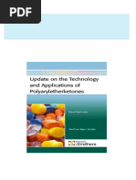 Update on the Technology and Applications of Polyaryletherketones 1st Edition Kemmish All Chapters Instant Download