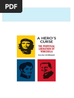 Instant ebooks textbook A Hero s Curse The Perpetual Liberation of Venezuela 1st Edition Kajsa Norman download all chapters