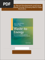 Download Complete Waste-to-Energy: Recent Developments and Future Perspectives towards Circular Economy Abd El-Fatah Abomohra PDF for All Chapters