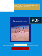 Download Complete Liquid Love On the Frailty of Human Bonds 1st Edition Zygmunt Bauman PDF for All Chapters