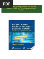 Instant Download Project Based Problem Solving and Decision Making: A Guide for Project Managers Harold Kerzner PDF All Chapters