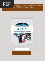 Stroke: Pathophysiology, Diagnosis, And Management 7e 2021 7th Edition James Grotta All Chapters Instant Download