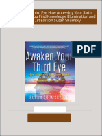 Complete Download Awaken Your Third Eye How Accessing Your Sixth Sense Can Help You Find Knowledge Illumination and Intuition 1st Edition Susan Shumsky PDF All Chapters