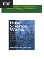 How Science Works Evaluating Evidence in Biology and Medicine 1st Edition Stephen H. Jenkins all chapter instant download