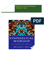 Get Evangelical Worship : An American Mosaic Melanie C. Ross PDF ebook with Full Chapters Now