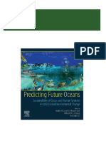 Download Complete Predicting Future Oceans: Sustainability of Ocean and Human Systems Amidst Global Environmental Change 1st Edition William Cheung (Editor) - eBook PDF PDF for All Chapters