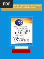 Get 78 Important Questions Every Leader Should Ask and Answer 1st Edition Chris Clarke-Epstein PDF ebook with Full Chapters Now