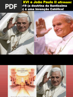 Papa João Paulo II e Bento XVI afirmam que Mateus 28-19 (doutrina da trindade) é uma invenção Católica