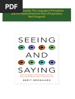 Immediate download Seeing and Saying: The Language of Perception and the Representational View of Experience Berit Brogaard ebooks 2024