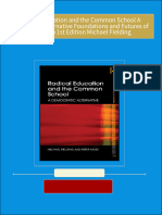 Radical Education and the Common School A Democratic Alternative Foundations and Futures of Education 1st Edition Michael Fielding 2024 Scribd Download