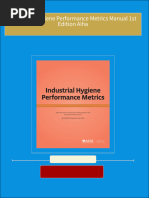 Download full Industrial Hygiene Performance Metrics Manual 1st Edition Aiha ebook all chapters