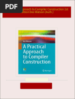 A Practical Approach to Compiler Construction 1st Edition Des Watson (Auth.) 2024 scribd download