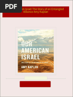 Download Our American Israel The Story of an Entangled Alliance Amy Kaplan ebook All Chapters PDF