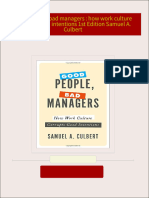 Instant download Good people, bad managers : how work culture corrupts good intentions 1st Edition Samuel A. Culbert pdf all chapter