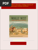 Complete Download The Woolly West Colorado s Hidden History of Sheepscapes Andrew Gulliford PDF All Chapters