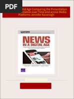 Download full News in a Digital Age Comparing the Presentation of News Information over Time and across Media Platforms Jennifer Kavanagh ebook all chapters