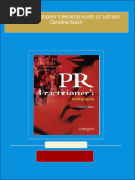 Get The PR Practitioner s Desktop Guide 1st Edition Caroline Black free all chapters