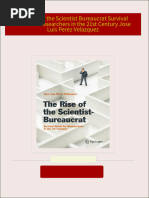 Instant Download The Rise of the Scientist Bureaucrat Survival Guide for Researchers in the 21st Century Jose Luis Perez Velazquez PDF All Chapters