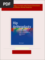 Download full Hip Arthroplasty: Current and Future Directions 1st Edition Mrinal Sharma ebook all chapters