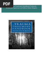 Download Full The Trauma Treatment Handbook Protocols Across the Spectrum 1st Edition Robin Shapiro PDF All Chapters