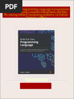 Full download Build Your Own Programming Language A programmer s guide to designing compilers interpreters and DSLs for solving modern computing problems 1st Edition Clinton L. Jeffery pdf docx