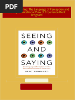 Instant ebooks textbook Seeing and Saying: The Language of Perception and the Representational View of Experience Berit Brogaard download all chapters