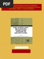 Spain, the United States, and Transatlantic Literary Culture throughout the Nineteenth Century 1st Edition John C. Havard (Editor) 2024 scribd download