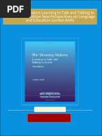 The Meaning Makers Learning to Talk and Talking to Learn Second Edition New Perspectives on Language and Education Gordon Wells 2024 scribd download