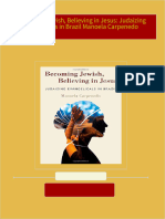 Get Becoming Jewish, Believing in Jesus: Judaizing Evangelicals in Brazil Manoela Carpenedo PDF ebook with Full Chapters Now