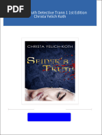 Download full Spider s Truth Detective Trann 1 1st Edition Christa Yelich Koth ebook all chapters