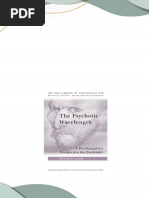 Download Full The Psychotic Wavelength A Psychoanalytic Perspective for Psychiatry 1st Edition Richard Lucas PDF All Chapters