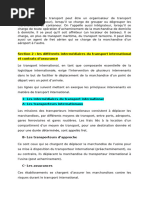 L’intermédiaire en transport peut être un organisateur de transport multimodal (groupeur), lorsqu’il se charge de grouper ou dégrouper les marchandises en conteneur. On l’appelle aussi intégrateur, lorsqu’il se charge de to