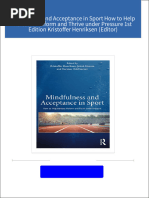 PDF Mindfulness and Acceptance in Sport How to Help Athletes Perform and Thrive under Pressure 1st Edition Kristoffer Henriksen (Editor) download