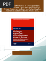 Challenges in Mechanics of Time Dependent Materials, Volume 2: Proceedings of the 2015 Annual Conference on Experimental and Applied Mechanics 1st Edition Bonnie Antoun (Eds.) download pdf