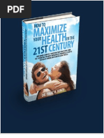 How To Maximize Your Health in The 21st Century